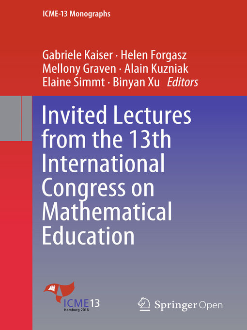 Title details for Invited Lectures from the 13th International Congress on Mathematical Education by Gabriele Kaiser - Available